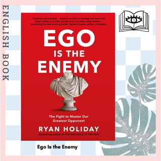 [Querida] หนังสือภาษาอังกฤษ Ego is the Enemy : The Fight to Master Our Greatest Opponent by Ryan Holiday
