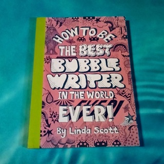 หนังสือใหม่ปกอ่อน How to be the best bubble writer in the word ever