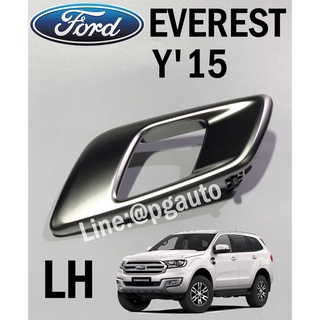 มือเปิดในหน้า ข้างซ้าย สีรมดำ ฟอร์ดเอเวอร์เรส 2015 FORD EVEREST ปี 2015 ขึ้นไป (1 ชิ้น) / รูปจริง แท้ห้าง