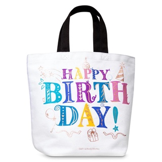 กระเป๋า Bath Body Works ผ้า Canvas สกรีนอักษร Happy Birth Day  ใหม่แท้ 100% อเมริกา