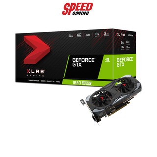 PNY VGA CARD GEFORCE GTX1660 SUPER 6GB XLR8 GAMING OC EDITION By Speed Gaming