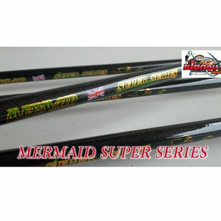 คันเบ็ด MERMAID SUPER SERIES เบท/สปิน 10ฟุต