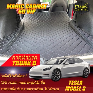 Tesla Model 3 2018-รุ่นปัจจุบัน Sedan Trunk B (เฉพาะถาดท้ายรถแบบ B) ถาดท้ายรถ Tesla Model 3 พรม6D VIP Magic Carmat