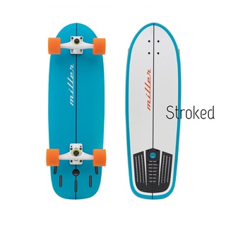 Miller Division STROKED Surfskate 31.5”x 10”