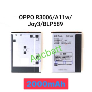 แบตเตอรี่ Oppo R3006 R3007  A11w BLP589