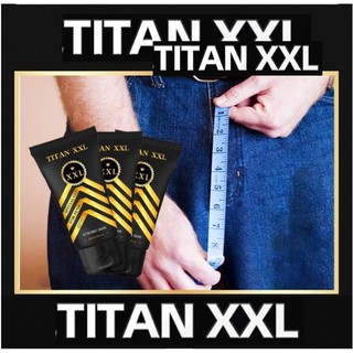 TITAN XXL 50 ml. ครีมนวดขยายเพิ่มขนาดน้องชาย รุ่นพิเศษสีทอง เห็นผล 100% (มีวิธีนวดให้)