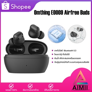 1More Omthing EO009 Airfree Buds หูฟังบลูทูธไร้สาย หูฟังบลูทูธ หูฟังไร้สาย IPX5 Bluetooth 5.3