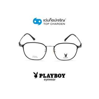 PLAYBOY แว่นสายตาทรงเหลี่ยม PB-56276-C1 size 51 By ท็อปเจริญ