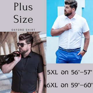 ไซส์ใหญ่ Big size คอปก/แขนสั้น 5XL-6XL ผ้า OXFORD - SHIRT เสื้อเชิ้ตผู้ชายแขนสั้นไซส์ใหญ๋ เสื้อเชิ้ตคอปก เสื้อคนอ้วน