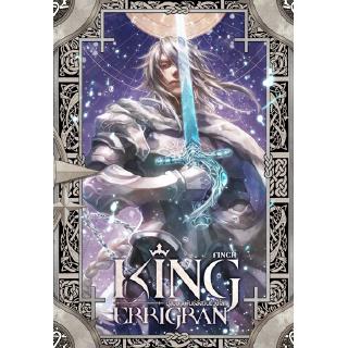 King Errigran ปฐมบท พันธุ์อัศวินป่วนโลก เล่ม 1 ผู้เขียน : Finch นิยายแฟนตาซี สำนักพิมพ์1168