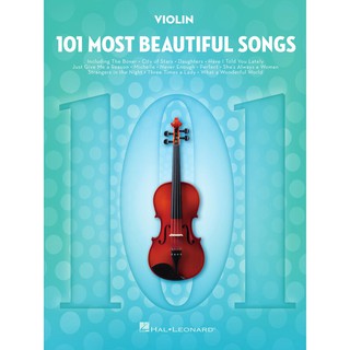 101 MOST BEAUTIFUL SONGS for Violin #HL 00291047