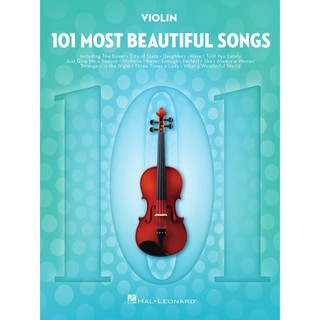 101 MOST BEAUTIFUL SONGS for Violin #HL 00291047