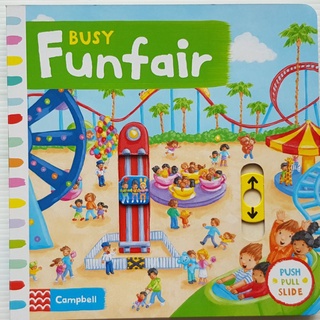 Busy Fun fair (push pull slide board book)  ของใหม่ของแท้นำเข้าจากประเทศอังกฤษ