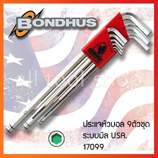 BONDHUS ประแจหัวบอลตัวแอล 9 ชิ้น ยาว 1.5-10มิล  รุ่น 17099 balldrive บอลฮัส USA.แท้100%