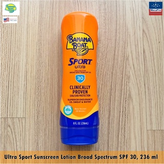 Banana Boat® Sport Ultra Sunscreen Lotion Broad Spectrum SPF 30, 236 ml บานาน่า โบ๊ท โลชั่นกันแดด SPF 30