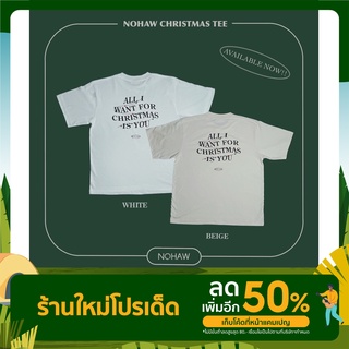 NOHAW CHRISTMAS TEE &amp; NOHAW VACCINATED TEE เสื้อยืด มี 2 ลาย 2 สี