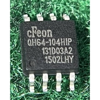 BIOS QH64-104HIP , Q32B-104HIP , F16-100HIP , F80-75HCP , SOP8 cFeon จำนวน 1 เม็ด