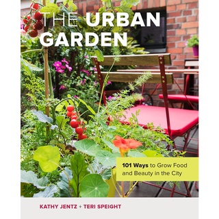 พร้อมส่ง [New English Book] Urban Garden, The: 101 Ways To Grow Food And Beauty In The City