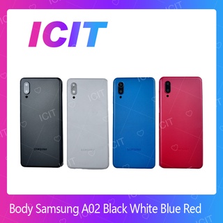 Samsung A02 อะไหล่บอดี้ เคสกลางพร้อมฝาหลัง Body For Samsung A02 อะไหล่มือถือ สินค้ามีของพร้อมส่ง ICIT 2020