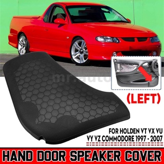 LH Front Door Speaker Grille Cover Suit Holden VT VX VU VY VZ Commodore