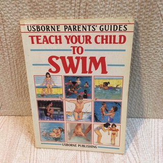 TEACH YOUR CHILD TO SWIM หนังสือความรู้ปกอ่อน(มือสอง)