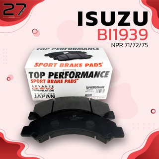 ผ้าเบรคหน้า ISUZU ELF NKR / NPR 71 / 72 / 75 - รหัส BI1939 - TOP PERFORMANCE JAPAN