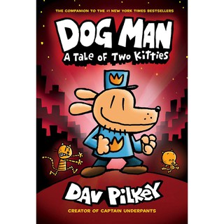 หนังสือการ์ตูนภาษาอังกฤษ Dog Man เล่ม 3 A Tale of Two Kitties [Hardcover]