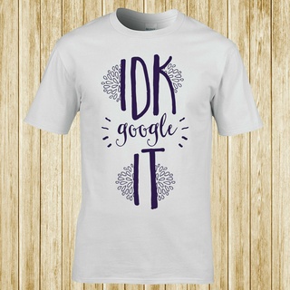 เสื้อยืดวินเทจเสื้อยืดผ้าฝ้าย 100% พิมพ์ลาย Idk Google It สําหรับผู้ชายS-4XL