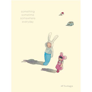 something sometime somewhere everyday 1 บางสิ่งบางอย่างในทุกๆวัน เล่ม 1