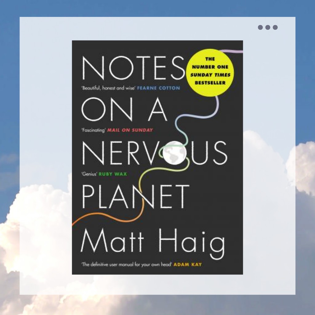 [พร้อมส่ง] Notes on a Nervous Planet By Matt Haig ⛅️
