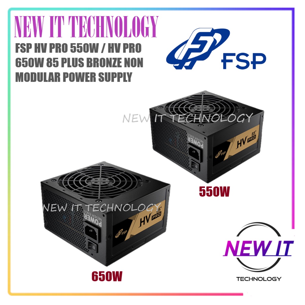 FSP HV PRO 85+ 80 Plus Bronze Desktop PC Power Supply PSU ( 550w / 650w )
