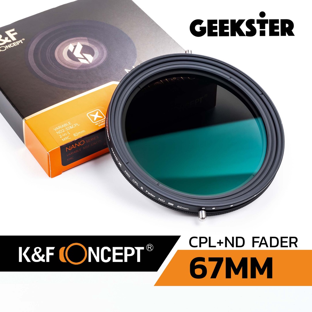 CPL + ND ฟิลเตอร์ K&F Fader 67mm ปรับค่าได้ 1-5 Stop ( ND2 - ND32 ) Filter / ND+CPL  2 in 1 KF Circu