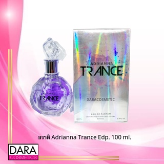 ✔️ถูกกว่าห้าง✔บราติ Adrianna Trance Edp. 100 ml.ของแท้ DARACOSME