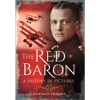 หนังสือพร้อมส่ง The Red Baron : A History in Pictures [Paperback]