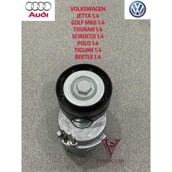 ( OEM GERMANY ) VOLKSWAGEN 1.4 JETTA , GOLF MK6 , TOURAN , SCIROCCO , POLO , BEETLE FAN BELT TENSION