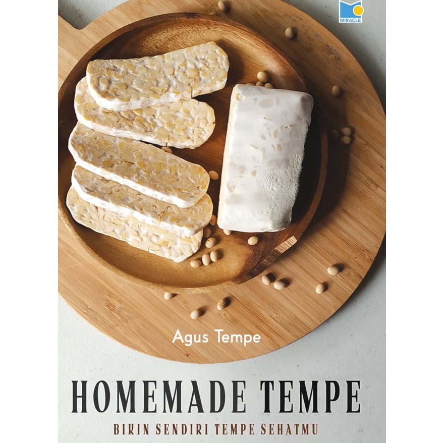 Gramedia Yogya - Homemade Tempeh: Make Your Healthy Tempeh