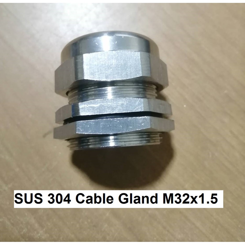 เคเบิ้นแกลนสแตนเลส304 (Stainless steel Cable gland Cable Gland) เกลียว M32x1.5 ระดับกันฝุ่นกันน้ำ IP