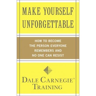 9781439188224 MAKE YOURSELF UNFORGETTABLE: HOW TO BECOME THE PERSON EVERYONE REMEMBERS AND NO ONE CAN RESIST