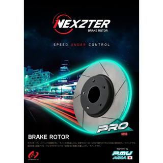 จานเบรค NEXZTER PRO SPEC (คู่หน้า / คู่หลัง) Toyota Alphard ปี 08-18 / Camry (ACV 40) ปี 06-12