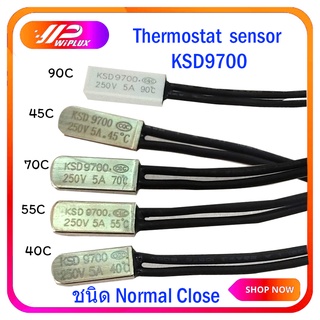 สวิทช์อุณหภูมิ Thermostat  sensor KSD9700  40,45,55,70.90 องศาC ชนิด NC ผิวหุ้มด้วยโลหะ 5A, ทำงานคล้าย Thermal Cutoff