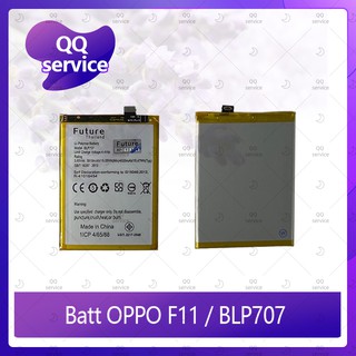 Battery OPPO F11 / BLP707 อะไหล่แบตเตอรี่ Battery Future Thailand มีประกัน1ปี อะไหล่มือถือ คุณภาพดี QQ service