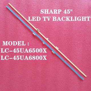 Sharp LC-45UA6500X LC-45UA6800X LED TV BACKLIGHT BARU (ใหม่) LC45UA6500X LC45UA6500 LC-45UA6500