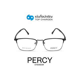 PERCY แว่นสายตาทรงเหลี่ยม 80181-C4 size 53 By ท็อปเจริญ