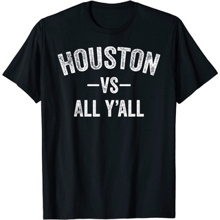 เสื้อยืดโอเวอร์ไซส์เสื้อยืด พิมพ์ลาย Houston vs all yall สไตล์สปอร์ต สําหรับผู้ชาย และผู้หญิงS-3XL