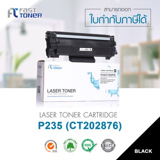 [ส่งฟรี!!] Fast Toner หมึกพิมพ์เลเซอร์เทียบเท่า รุ่น Xerox P235 (CT202876) ForPrinter Fuji Xerox  DocuPrint M235z