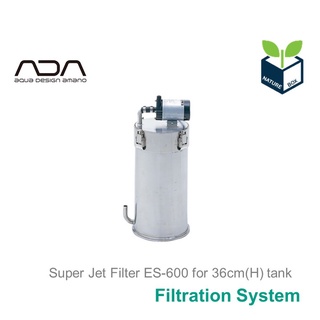 ADA Super Jet Filter ES-600 for 36cm(H) tank กรองนอก