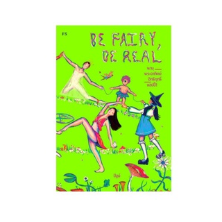 หนังสือ Be Fairy, Be Real (พายุ พระอาทิตย์ อิทธิฤทธิ์ แฮปปี้)