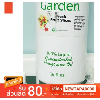 น้ำหอม NG Natures Garden นำเข้าจากอเมริกา กลิ่น FRESH FRUIT SLICES FRAGRANCE OIL ขนาด 16 ออนซ์