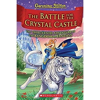 The Battle for Crystal Castle ( Geronimo Stilton and the Kingdom of Fantasy 13 ) มือ1 (New)