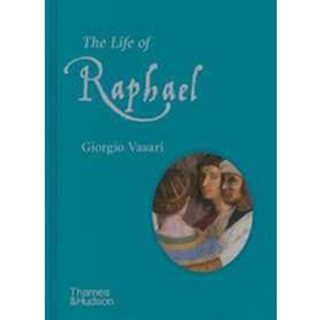 The Life of Raphael [Hardcover]หนังสือภาษาอังกฤษมือ1(New) ส่งจากไทย